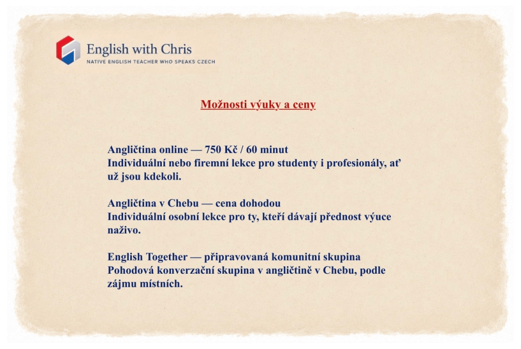 Možnosti výuky a ceny – individuální a firemní lekce angličtiny online, osobní výuka v Chebu a konverzační skupina English Together.
