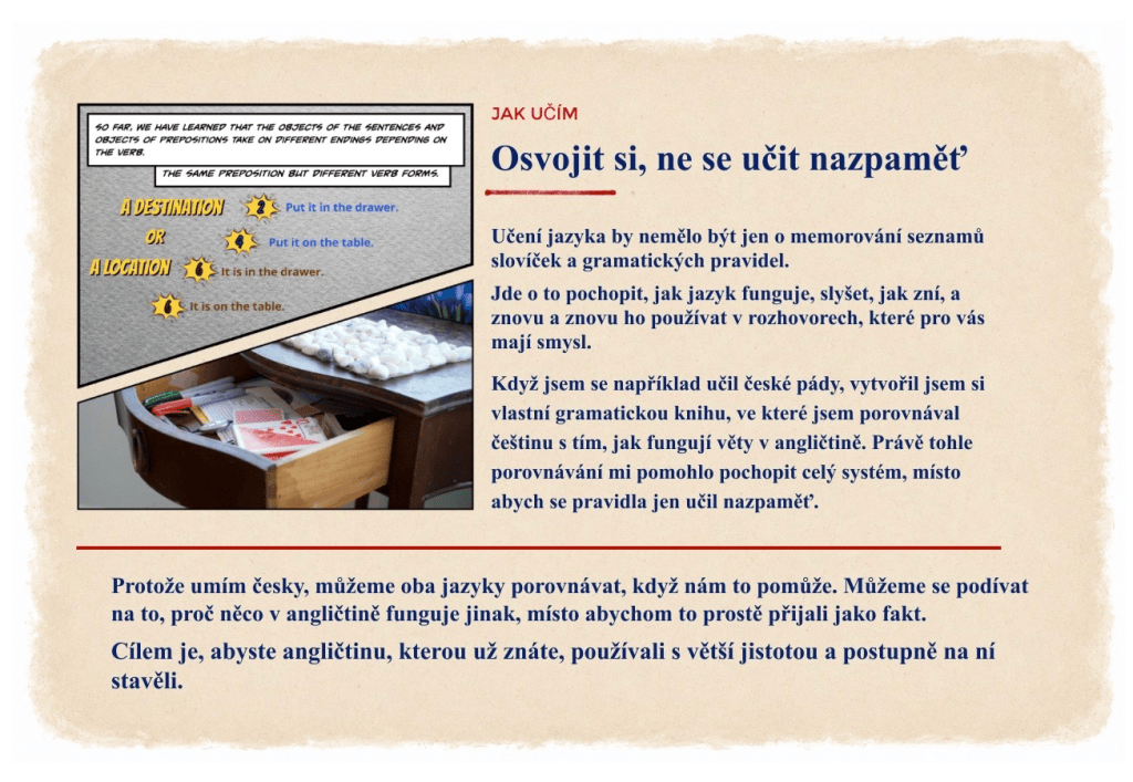 Jak učím – praktický přístup k angličtině založený na porozumění, používání jazyka v reálných situacích a osvojování místo memorování.